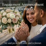 250+ Engagement Captions for Instagram: Cute, Romantic & Funny Ideas